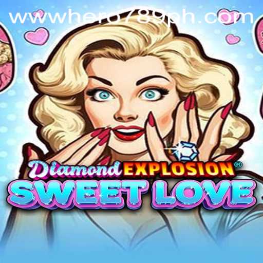Exploring the Enchanting World of DiamondExplosionSweetLove: The Game-Changing Adventure