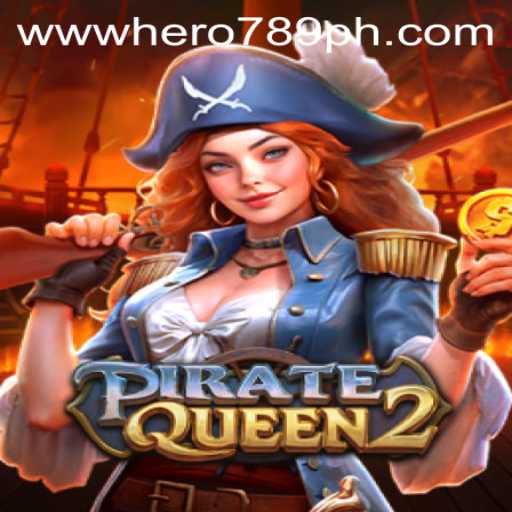 PirateQueen2: Embark on a High-Seas Adventure with HERO789