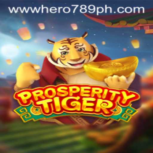 Unveiling ProsperityTiger: An Epic Adventure with HERO789
