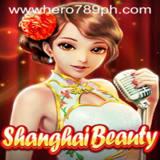Exploring the World of ShanghaiBeauty: An Immersive Gaming Experience with HERO789
